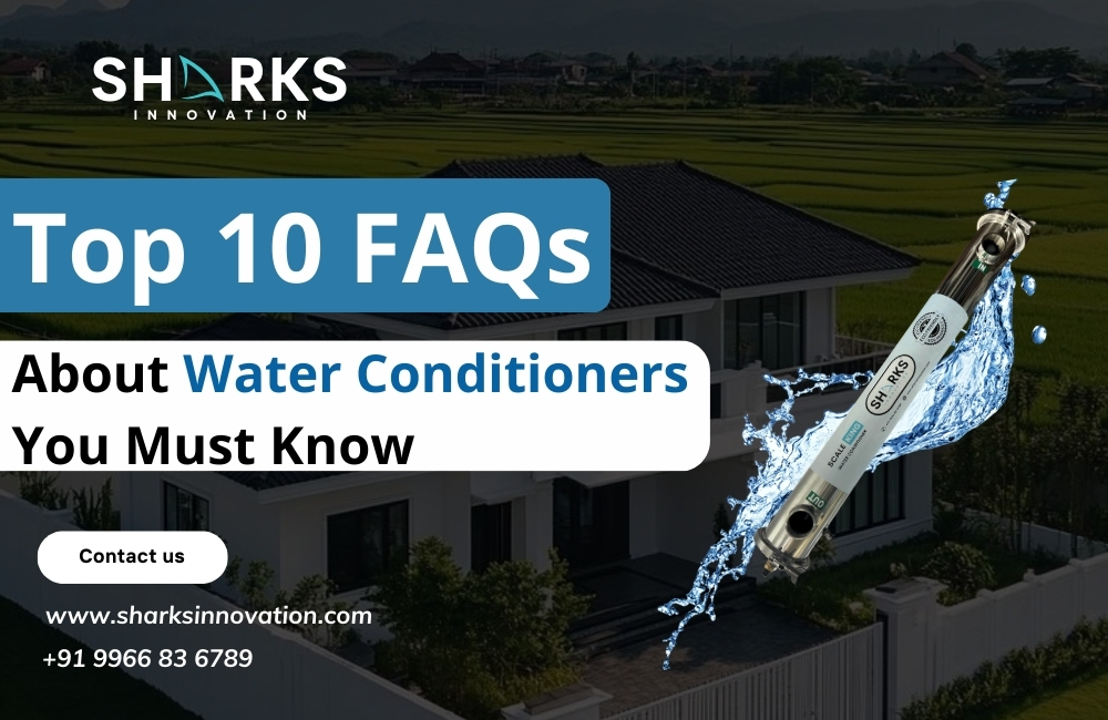 The Ultimate TOP 10 FAQ Guide to Water Conditioners You’ve Been Looking For